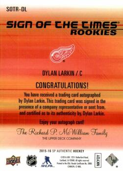 2015-16 SP Authentic - Sign of the Times Rookies #SOTR-DL Dylan Larkin Back