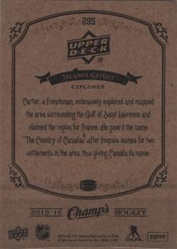 2015-16 Upper Deck Champ's - Gold #295 Jacques Cartier Back