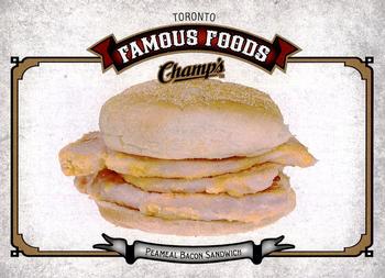 2015-16 Upper Deck Champ's - Famous Foods #FF-3 Peameal Bacon Sandwich Front