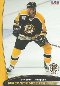 2004-05 Choice Providence Bruins (AHL) #17 Brent Thompson Front