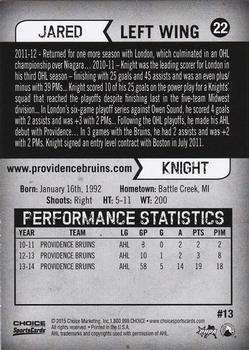 2014-15 Choice Providence Bruins (AHL) #13 Jared Knight Back