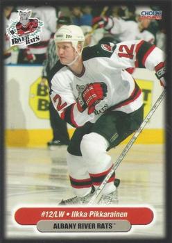2004-05 Choice Albany River Rats (AHL) #18 Ilkka Pikkarainen Front