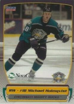 2004-05 Choice Cincinnati Mighty Ducks (AHL) #18 Michael Holmqvist Front