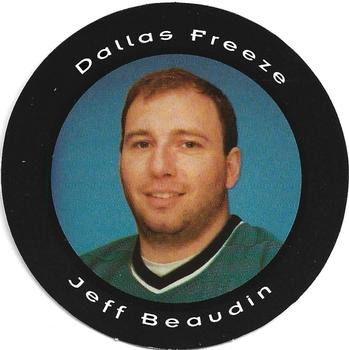 1993-94 Dallas Freeze (CHL) Picture Pucks #NNO Jeff Beaudin Front