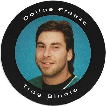 1993-94 Dallas Freeze (CHL) Picture Pucks #NNO Troy Binnie Front