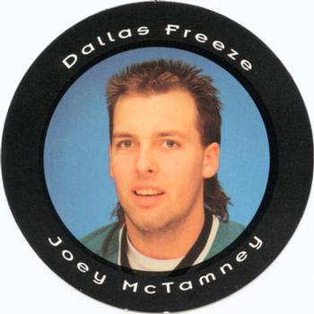 1993-94 Dallas Freeze (CHL) Picture Pucks #NNO Joey McTamney Front