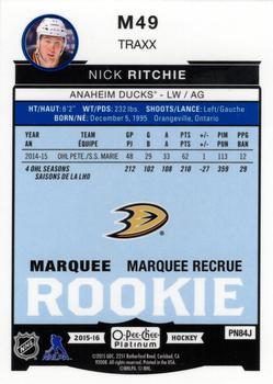 2015-16 O-Pee-Chee Platinum - Marquee Rookies Traxx #M49 Nick Ritchie Back