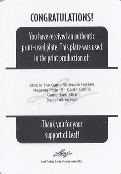 2015 Leaf In The Game Stickwork - Game-Used Stick Printing Plate Magenta #GUS-18 Daniel Alfredsson Back