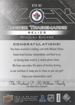2015-16 Upper Deck Black - Rookie Trademark Relics #RTR-NE Nikolaj Ehlers Back