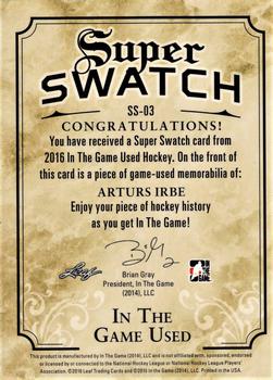 2016 Leaf In The Game Game Used - Super Swatch Silver #SS-03 Arturs Irbe Back