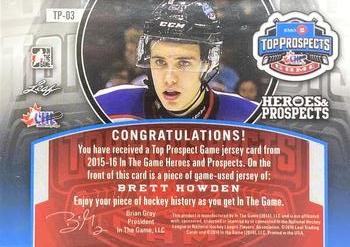 2015-16 Leaf In The Game Heroes & Prospects - Top Prospects Game Jersey Gold #TP-03 Brett Howden Back