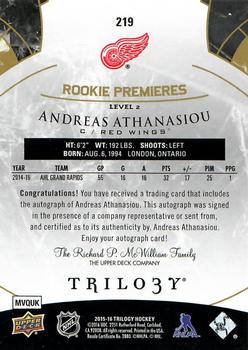 2015-16 SPx - 2015-16 Upper Deck Trilogy Update: Rookie Autographs #219 Andreas Athanasiou Back
