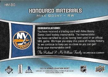 2015-16 Upper Deck Ultimate Collection - Honoured Materials #HM-BO Mike Bossy Back