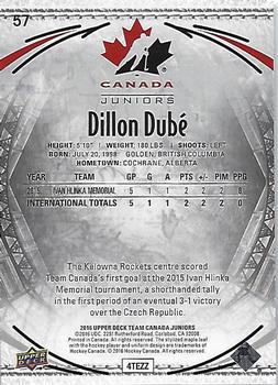 2016 Upper Deck Team Canada Juniors - Exclusives #57 Dillon Dube Back