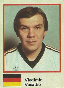 1982 Semic Hockey VM/Jaakiekon MM (Swedish/Finnish) Stickers #115 Vladimir Vacatko Front