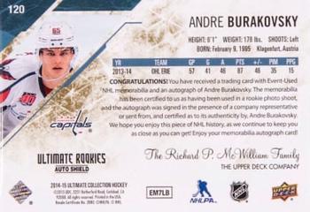 2014-15 Upper Deck Ultimate Collection - Ultimate Rookies Gold Spectrum Autographed NHL Shield #120 Andre Burakovsky Back