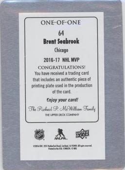 2016-17 Upper Deck MVP - Printing Plate Black #64 Brent Seabrook Back