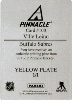 2011-12 Panini Pinnacle - Printing Plate Yellow #100 Ville Leino Back