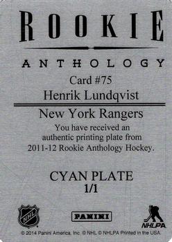 2011-12 Panini Rookie Anthology - Printing Plates Cyan #75 Henrik Lundqvist Back