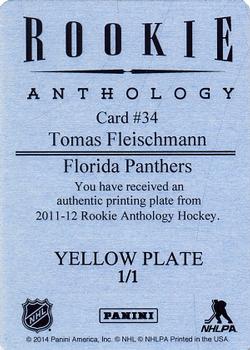 2011-12 Panini Rookie Anthology - Printing Plates Yellow #34 Tomas Fleischmann Back