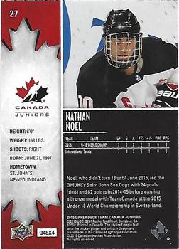 2015 Upper Deck Team Canada Juniors - Base - Exclusives #27 Nathan Noel Back