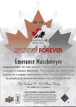 2015 Upper Deck Team Canada Juniors - Maple Leaf Forever Autographs #ML-EM Emerance Maschmeyer Back