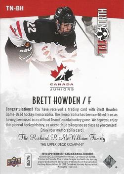 2015 Upper Deck Team Canada Juniors - True North #TN-BH Brett Howden Back