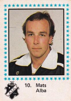 1983-84 Semic Elitserien (Swedish) #10 Mats Alba Front