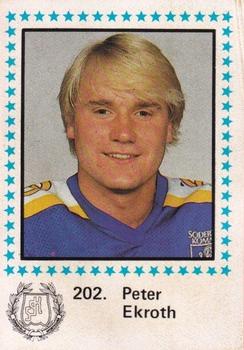 1983-84 Semic Elitserien (Swedish) #202 Peter Ekroth Front