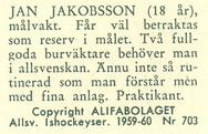 1959-60 Alfa Ishockey (Swedish) #703 Jan Jakobsson Back