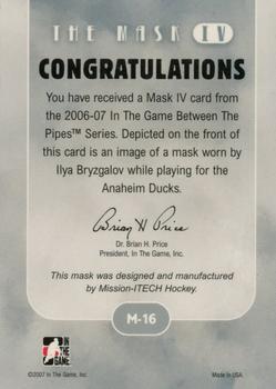 2015-16 In The Game Final Vault - 2006-07 In The Game Between The Pipes - The Mask IV (Silver Vault Stamp) #M-16 Ilya Bryzgalov Back