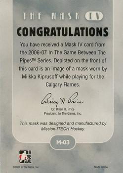 2015-16 In The Game Final Vault - 2006-07 In The Game Between The Pipes - The Mask IV Onyx (Silver Vault Stamp) #M-03 Miikka Kiprusoff Back