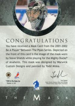 2015-16 In The Game Final Vault - 2001-02 Between The Pipes -The Mask  (Green Vault Stamp) #NNO Steve Shields Back