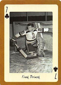 2005 Hockey Legends Boston Bruins Playing Cards #7♣ Frank Brimsek Front