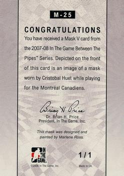 2015-16 In The Game Final Vault - 2007-08 In The Game Between The Pipes The Mask V Black  (Silver Vault Stamp) #M-25 Cristobal Huet Back