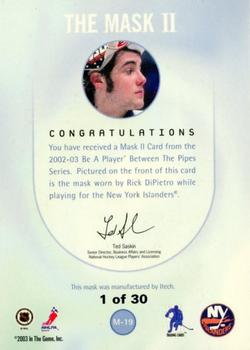 2002-03 Be a Player Between the Pipes - The Mask II Toronto Spring Expo #M-19 Rick DiPietro Back