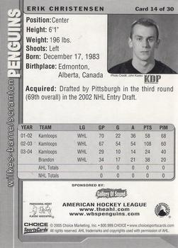2004-05 Choice Wilkes-Barre/Scranton Penguins (AHL) #14 Erik Christensen Back