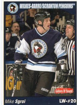 2004-05 Choice Wilkes-Barre/Scranton Penguins (AHL) #17 Mike Sgroi Front