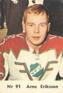 1964 Coralli Hockeystjarnor (Swedish) #91 Arne Eriksson Front