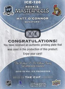 2015-16 Upper Deck The Cup - Masterpieces Plates Ice Rookies Black #126 Matt O'Connor Back