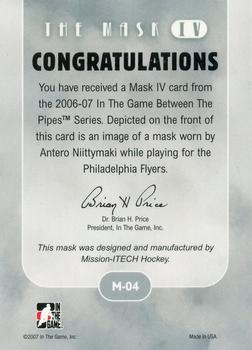2006-07 In The Game Between The Pipes - The Mask IV Toronto Spring Expo #M-04 Antero Niittymaki Back