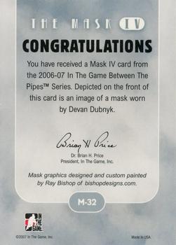 2006-07 In The Game Between The Pipes - The Mask IV Toronto Spring Expo #M-32 Devan Dubnyk Back