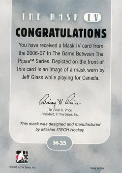 2006-07 In The Game Between The Pipes - The Mask IV Toronto Spring Expo #M-35 Jeff Glass Back