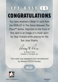 2006-07 In The Game Between The Pipes - The Mask IV Toronto Spring Expo #M-37 Vesa Toskala Back
