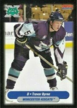 2003-04 Choice Worcester IceCats (AHL) #6 Trevor Byrne Front