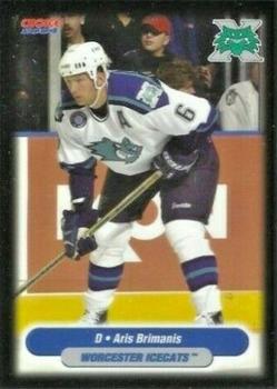 2003-04 Choice Worcester IceCats (AHL) #7 Aris Brimanis Front