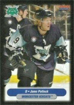 2003-04 Choice Worcester IceCats (AHL) #10 Jame Pollock Front
