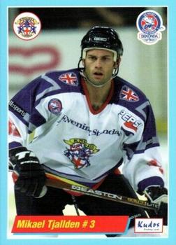 2000-01 British Ice Hockey Superleague BISL #NNO Mikael Tjallden Front