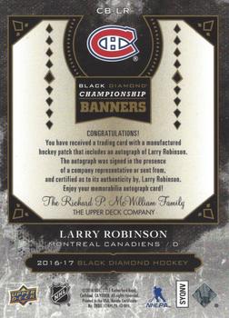 2016-17 Upper Deck Black Diamond - Championship Banners Manufactured Patch - Gold Autograph #CB-LR Larry Robinson Back