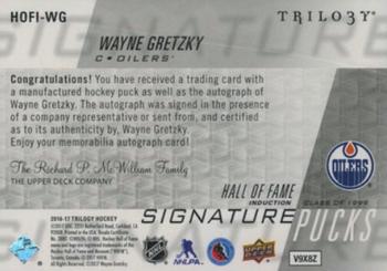 2016-17 Upper Deck Trilogy - Hall of Fame Signature Pucks #HOFI-WG Wayne Gretzky Back